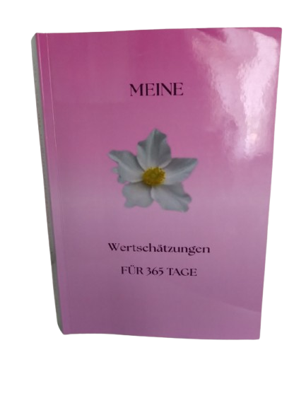Meine Wertschätzungen für 365 Tage