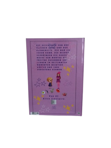 Die Geschichte von der kleinen Emmi und der Blumenelfe.