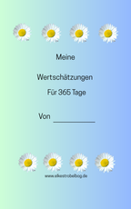 Tagebuch meiner Wertschätzungen für 365 Tage