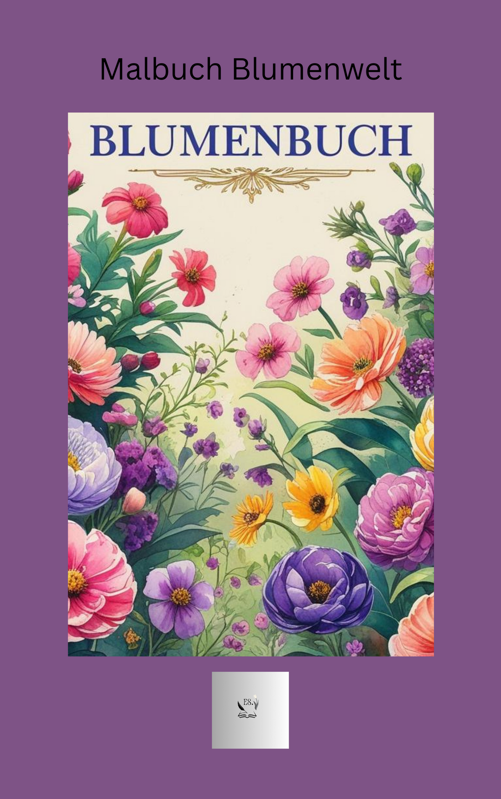 Malbuch Blumenwelt 2