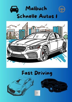 Malbuch Schnelle Autos 1 / Fast driving