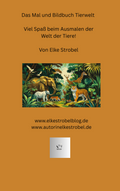 Das Mal-Bilderbuch Tierwelt in Deutsch und Englisch